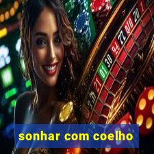 sonhar com coelho